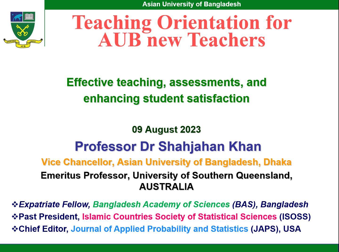 A presentation on the career goals, effective teaching, assessment, and students satisfaction for the newly recruited teachers of AUB.
